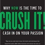 16-Crush It! Yazar: Gary Vaynerchuk