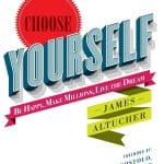 17-Choose Yourself, Yazar: James Altucher