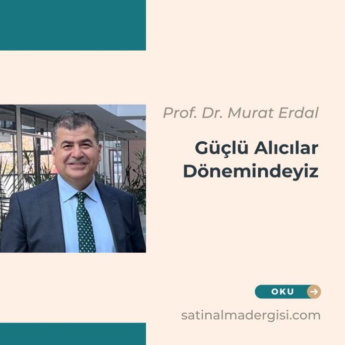 Güçlü Alıcılar Dönemindeyiz Satın Alma Tedarik Zinciri