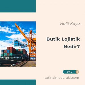 Butik Lojistik Nedir