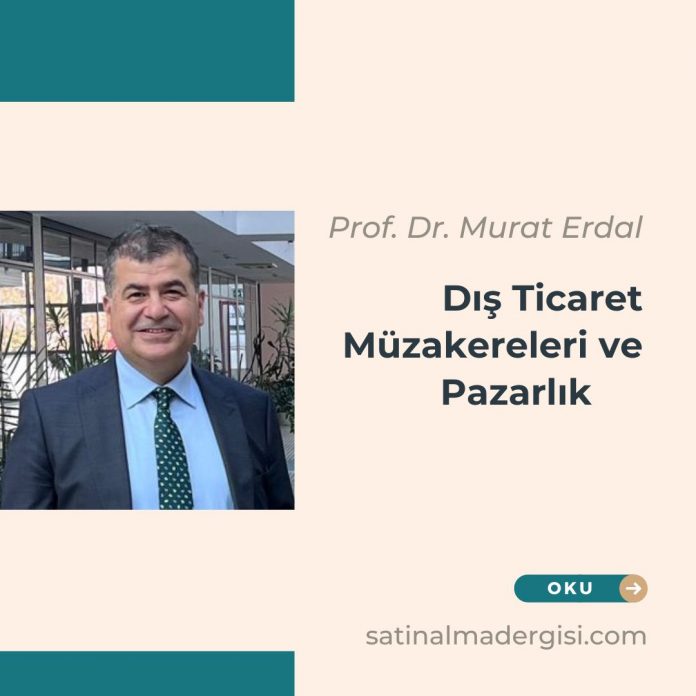 Dış Ticaret Müzakereleri Ve Pazarlık Müzakere Pazarlık Taktikleri