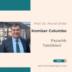 Komiser Columbo Müzakere Pazarlık Taktikleri