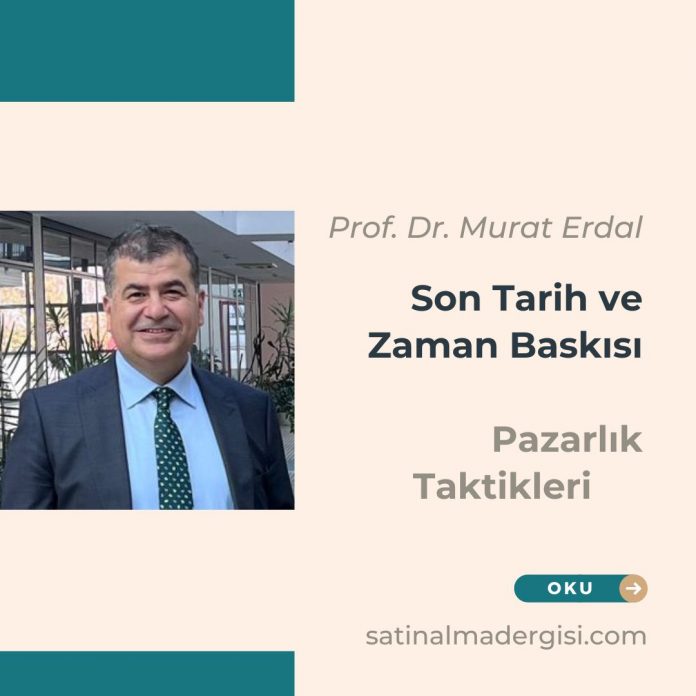 Son Tarih Ve Zaman Baskısı Müzakere Pazarlık Taktikleri