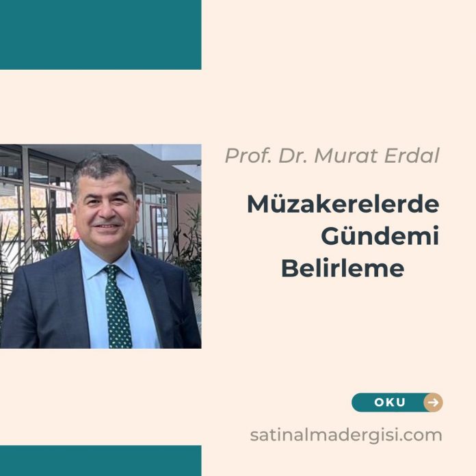 Müzakerelerde Gündemi Belirleme Müzakereleri Ve Pazarlık Müzakere Pazarlık Taktikleri