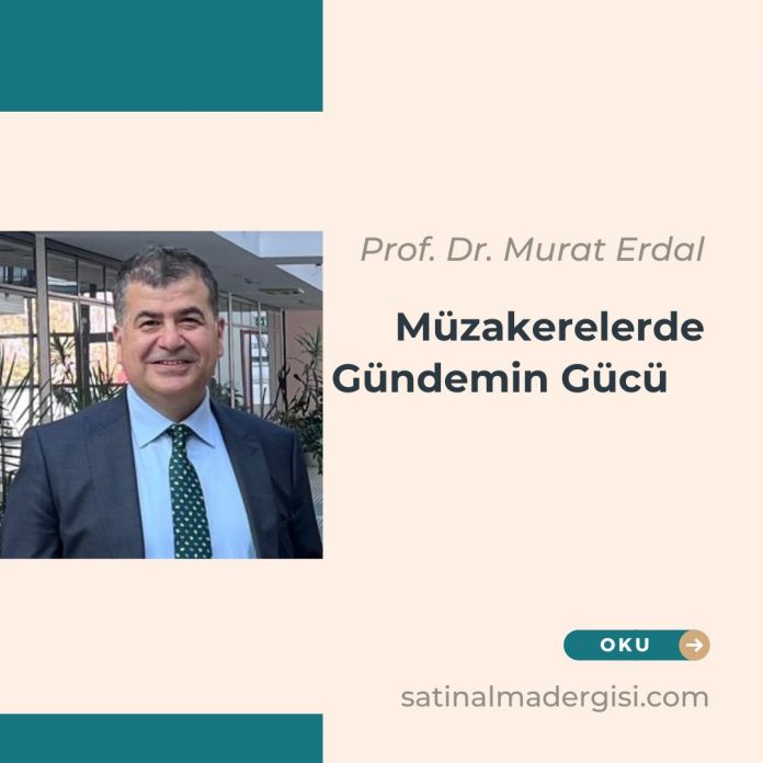 Müzakerelerde Gündemin Gücü Müzakere Pazarlık Taktikleri