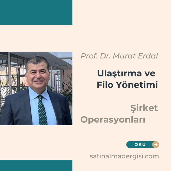 şirket Operasyonlarında Ulaştırma Ve Filo Yönetimi