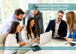 Kurumsal Pazarda İnteraktif Satış Eğitimi