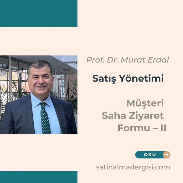 Satış Yönetimi Müşteri Saha Ziyaret Formu