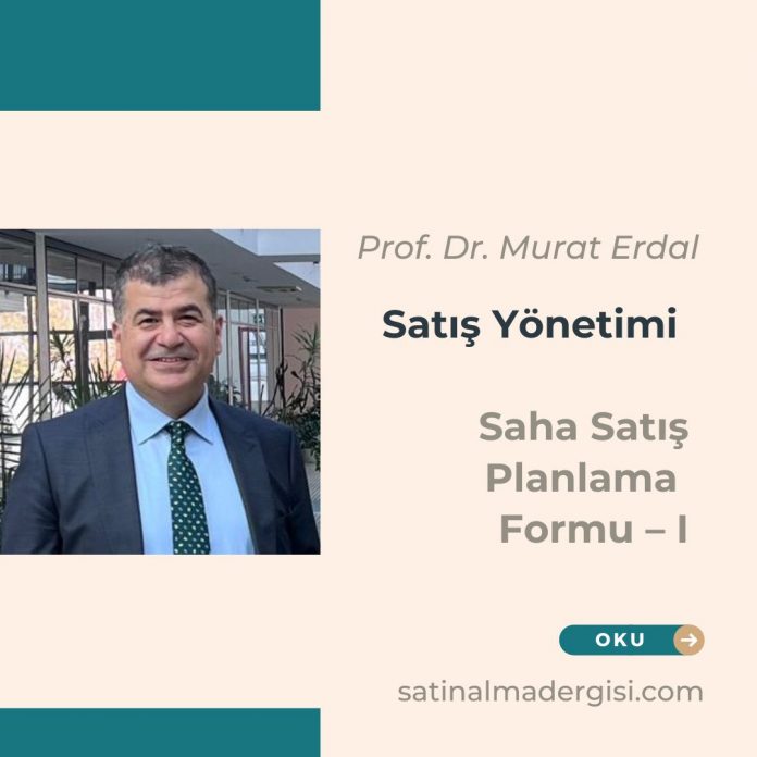 Satış Yönetimi Saha Satış Planlama Formu