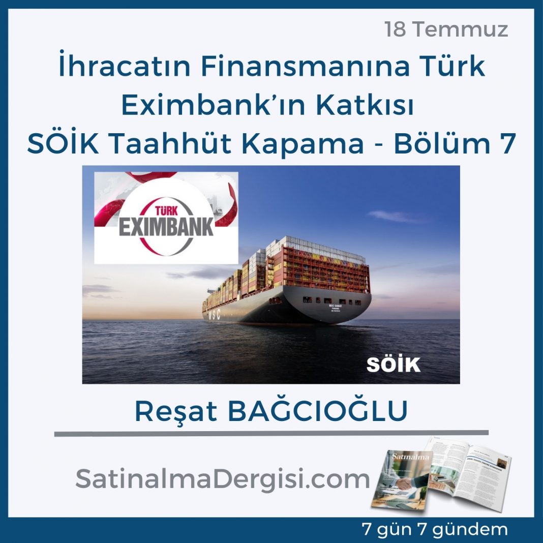 İhracatın Finansmanına Türk Eximbank’ın Katkısı SÖİK Taahhüt Kapama ...