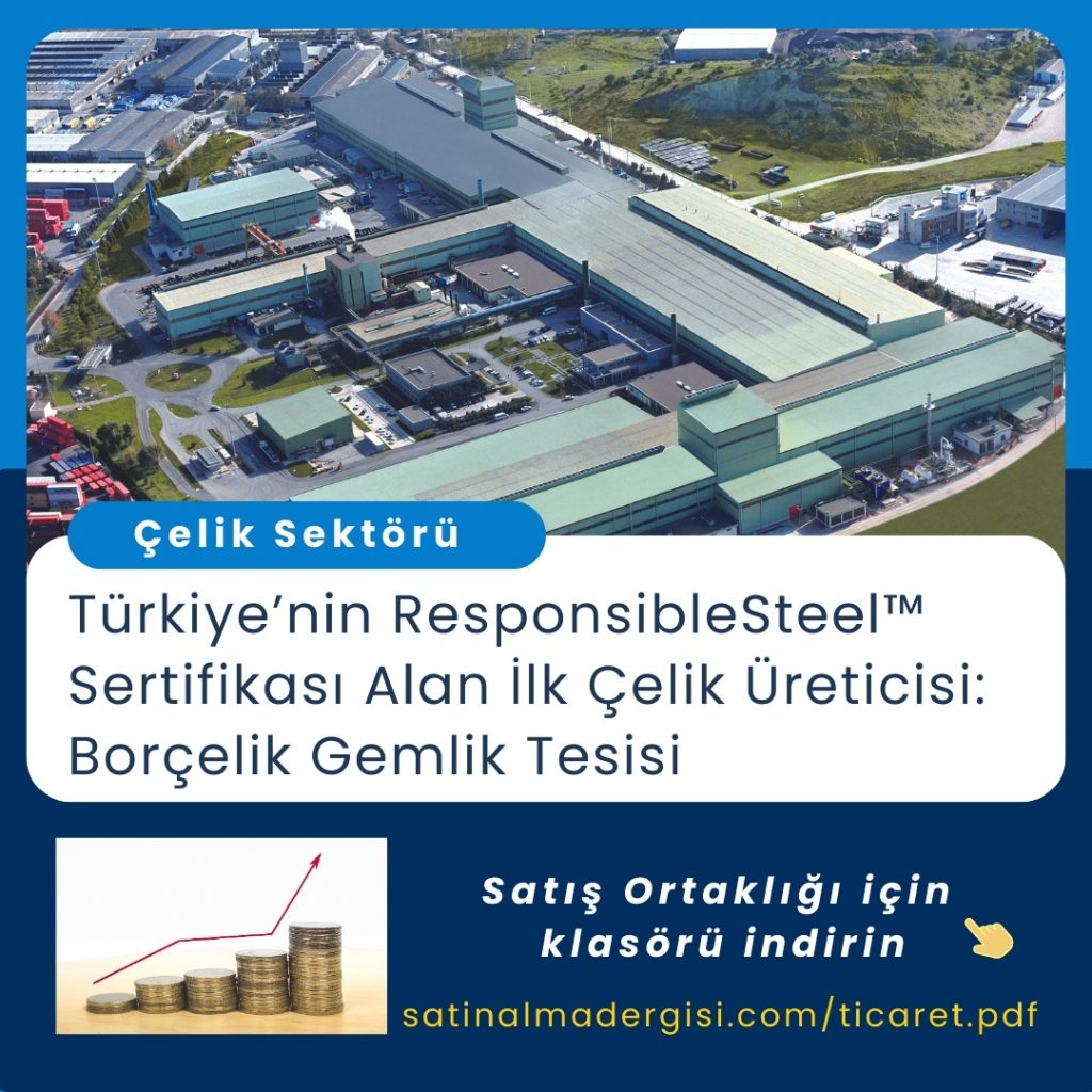 Türkiye’nin ResponsibleSteel™ Sertifikası Alan İlk Çelik Üreticisi ...