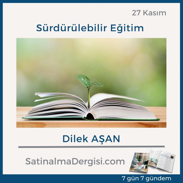 7 Gündem Satınalma Dergisi Sürdürülebilir Eğitim