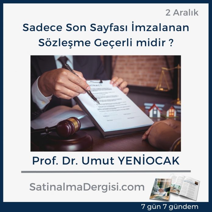 7 Gündem Satınalma Dergisi Sadece Son Sayfası İmzalanan Sözleşme Geçerli Midir