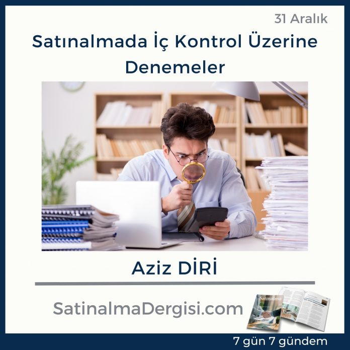 7 Gündem Satınalma Dergisi Satınalmada İç Kontrol üzerine Denemeler