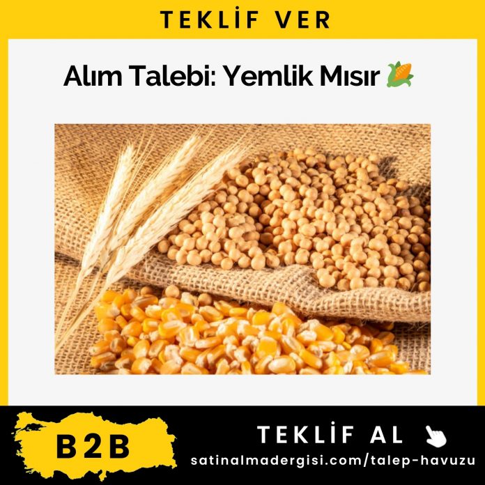 Alım Talebi Yemlik Mısır