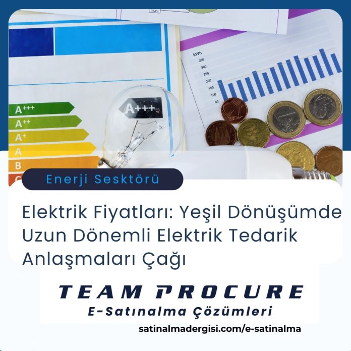 Teamprocure E Satınalma çözümleri Haber Elektrik Fiyatları Yeşil Dönüşümde Uzun Dönemli Elektrik Tedarik Anlaşmaları çağı