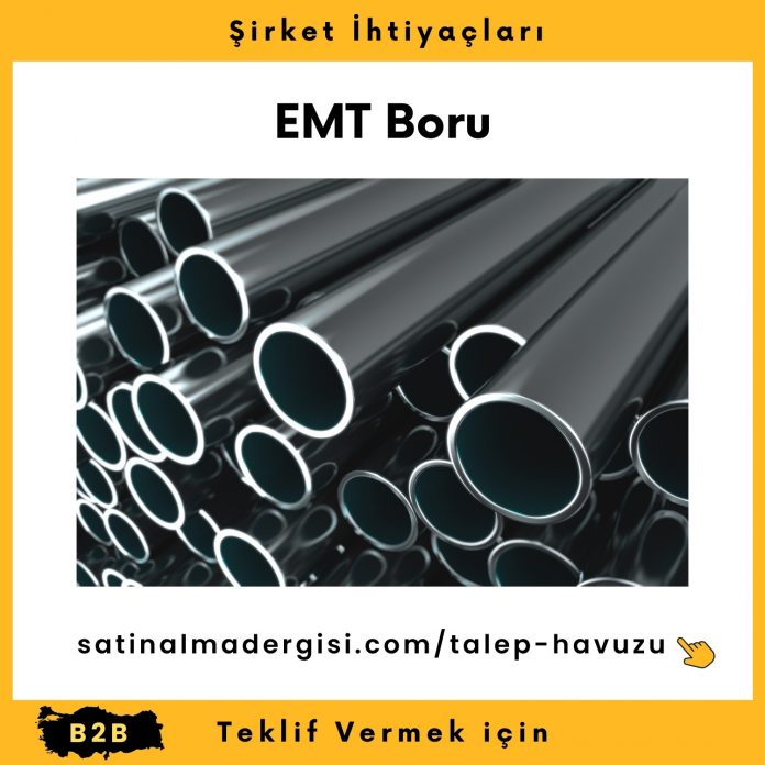 Alım Talebi Emt Boru