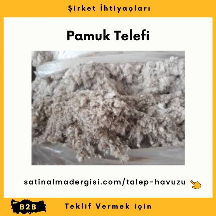 Alım Talebi Pamuk Telefi