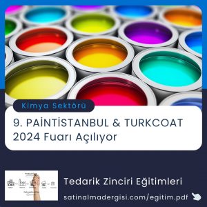 Satınalma Eğitimi 9’ncu Pai̇nti̇stanbul & Turkcoat 2024 Fuarı Açılıyor