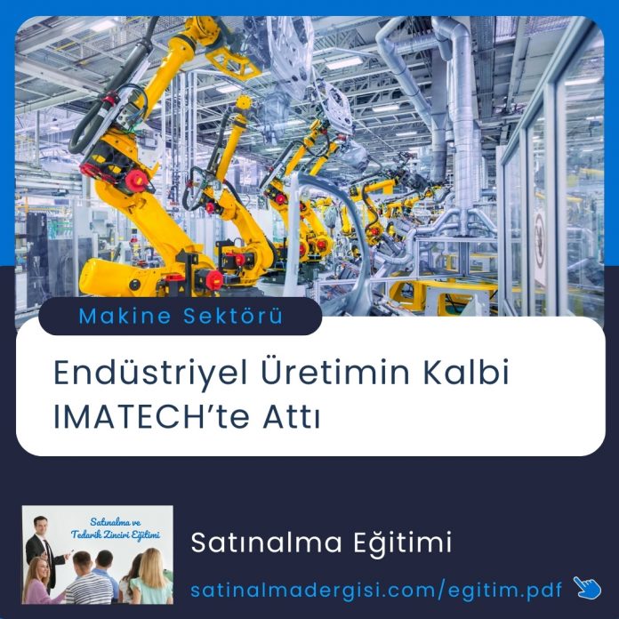 Satınalma Eğitimi Endüstriyel Üretimin Kalbi Imatech’te Attı