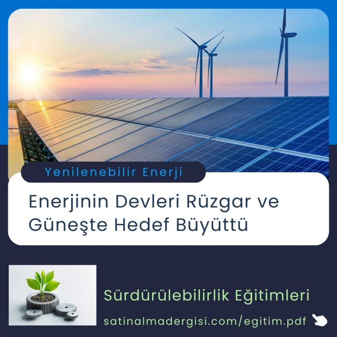 Satınalma Eğitimi Enerjinin Devleri Rüzgar Ve Güneşte Hedef Büyüttü