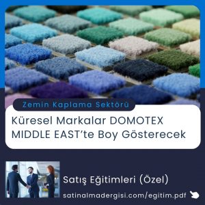 Satınalma Eğitimi Küresel Markalar Domotex Middle East’te Boy Gösterecek
