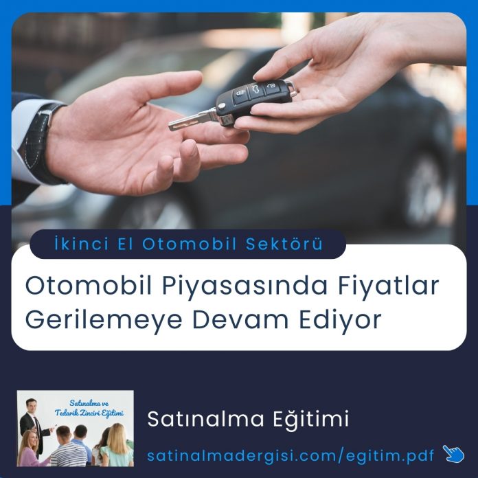 Satınalma Eğitimi Otomobil Piyasasında Fiyatlar Gerilemeye Devam Ediyor