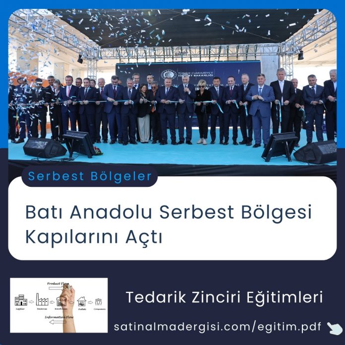 Tedarik Zinciri Eğitimleri Haber Batı Anadolu Serbest Bölgesi Kapılarını Açtı