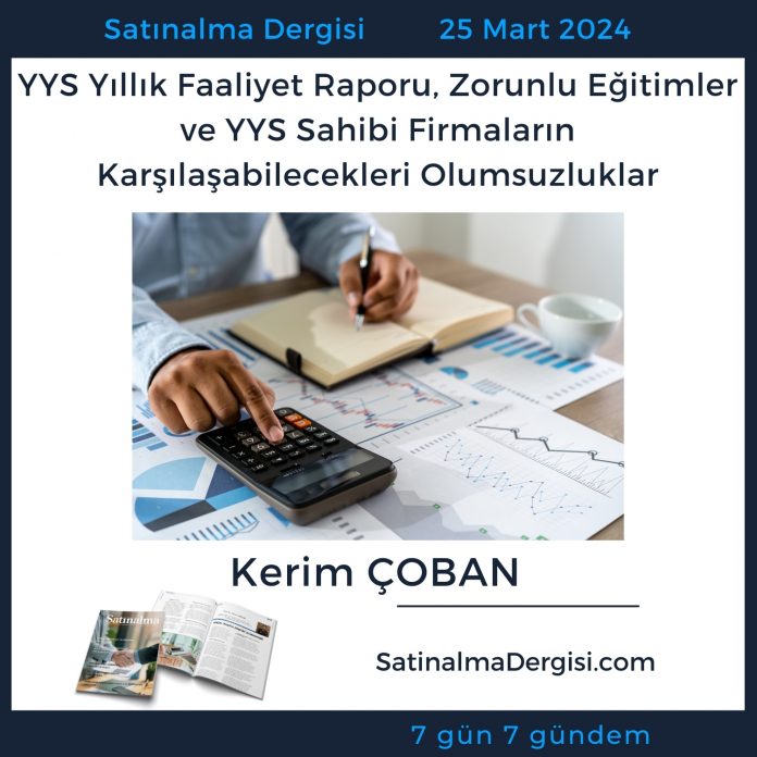 Yys Yıllık Faaliyet Raporu, Zorunlu Eğitimler Ve Yys Sahibi Firmaların Karşılaşabilecekleri Olumsuzluklar