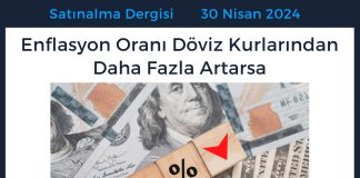 7 Gündem Satınalma Dergisi Enflasyon Oranı Döviz Kurlarından Daha Fazla Artarsa