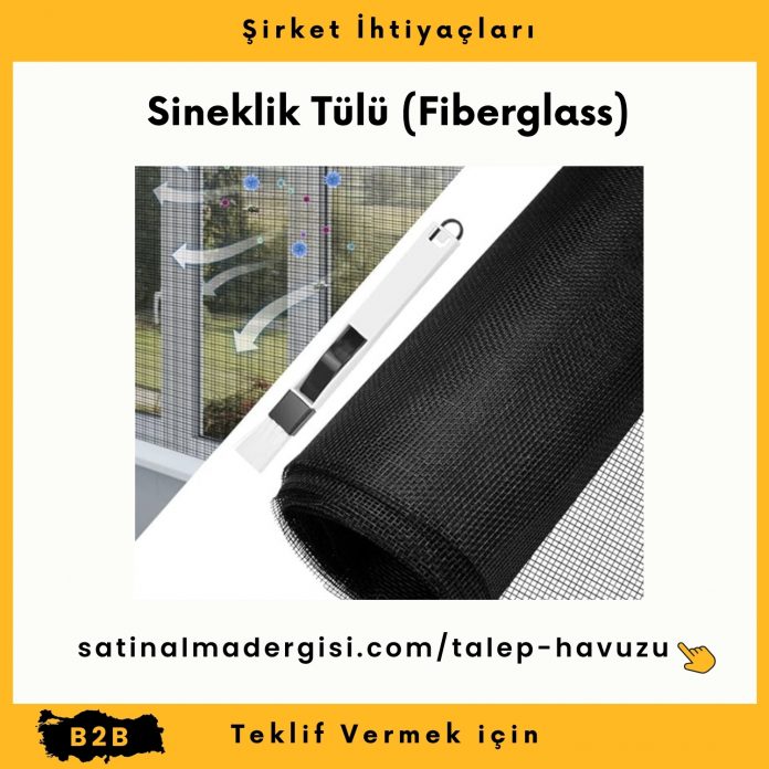 Alım Talebi Sineklik Tülü (fiberglass)