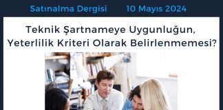 Satınalma Dergisi 7 Gün 7 Gündem Teknik şartnameye Uygunluğun, Yeterlilik Kriteri Olarak Belirlenmemesi