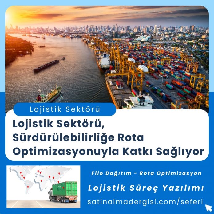 Satınalma Eğitimi Lojistik Sektörü, Sürdürülebilirliğe Rota Optimizasyonuyla Katkı Sağlıyor