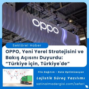 Satınalma Eğitimi Oppo, Yeni Yerel Stratejisini Ve Bakış Açısını Duyurdu Türkiye Için, Türkiye'dejpg