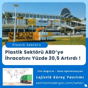 Satınalma Eğitimi Plastik Sektörü Abd’ye İhracatını Yüzde 20,5 Artırdı !