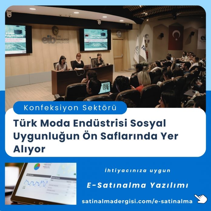 Satınalma Eğitimi Türk Moda Endüstrisi Sosyal Uygunluğun Ön Saflarında Yer Alıyor