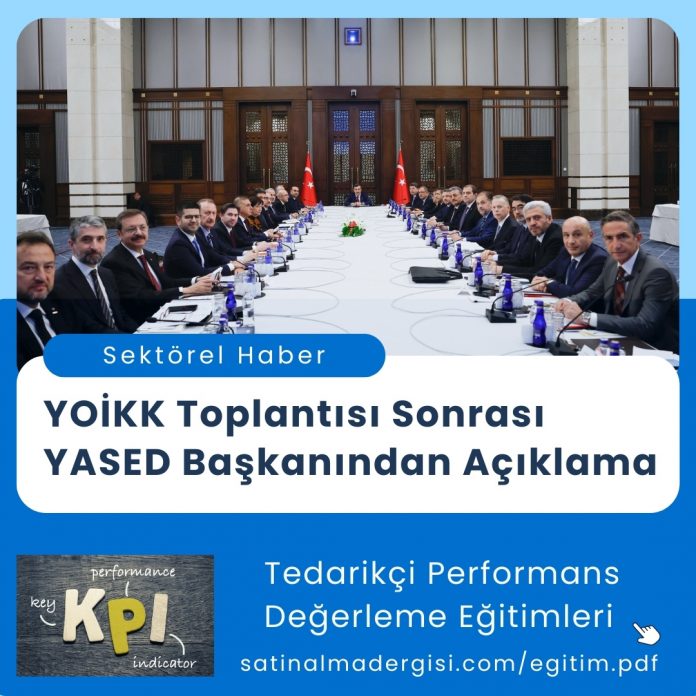 Satınalma Eğitimi Yoi̇kk Toplantısı Sonrası Yased Başkanından Açıklama