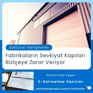 Satınalma Eğitimi Fabrikaların Sevkiyat Kapıları Bütçeye Zarar Veriyor