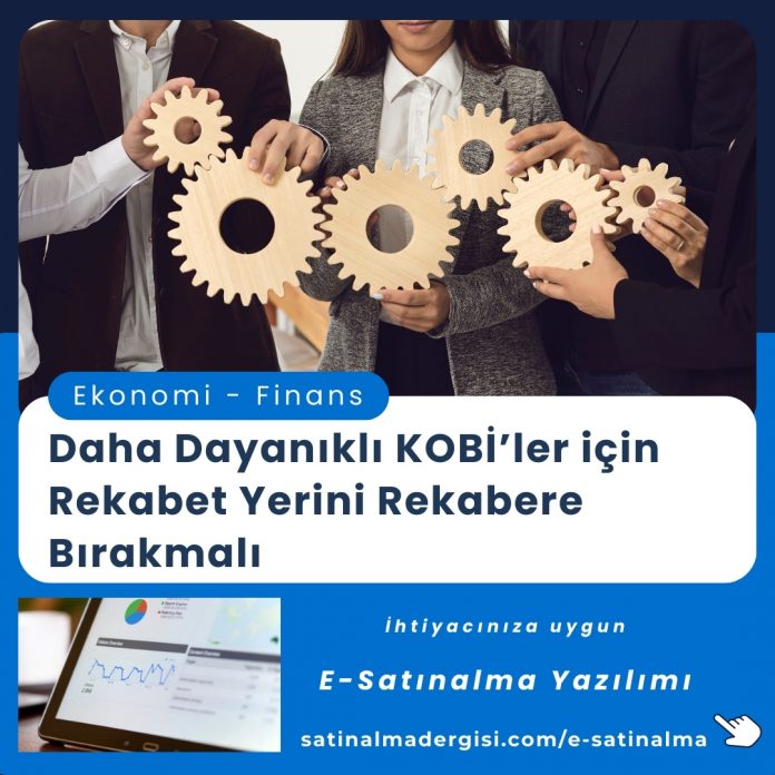 Satınalma Eğitimi Daha Dayanıklı Kobi̇’ler Için Rekabet Yerini Rekabere Bırakmalı