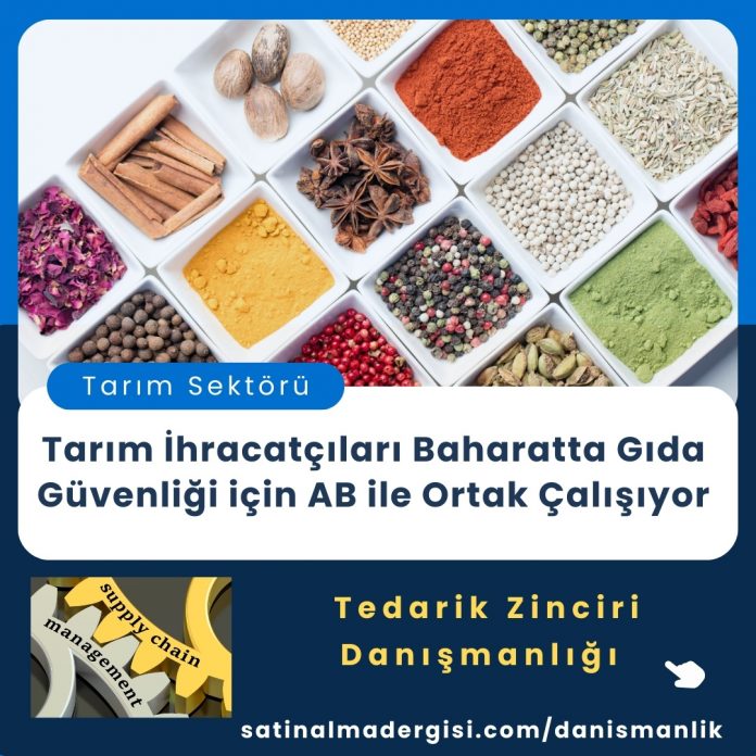 Tarım İhracatçıları Baharatta Gıda Güvenliği Için Ab Ile Ortak Çalışıyor