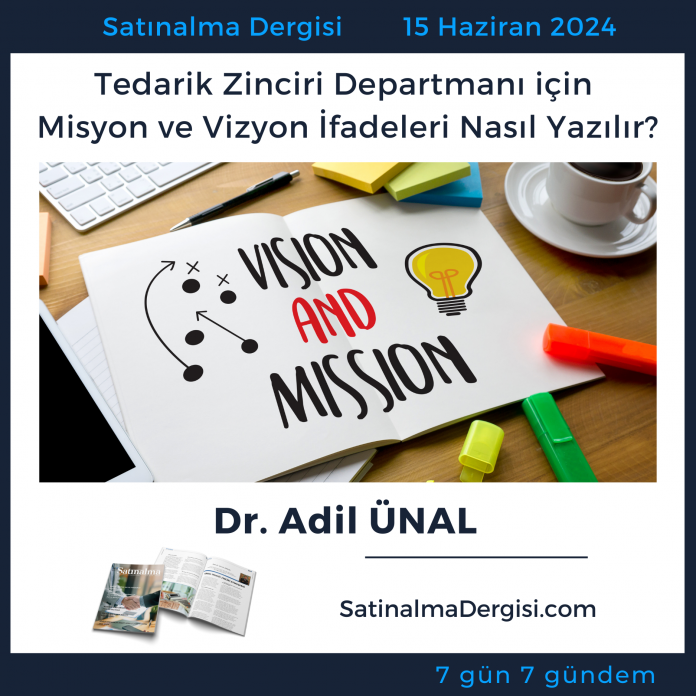 Tedarik Zinciri Departmanı Için Misyon Ve Vizyon İfadeleri Nasıl Yazılır