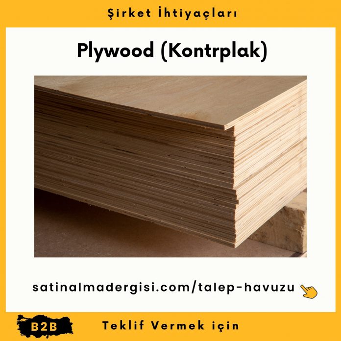 Alım Talebi Plywood (kontrplak)