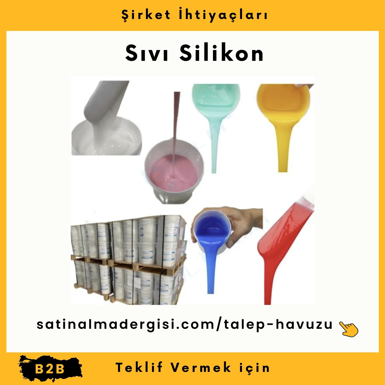 Alım Talebi Sıvı Silikon