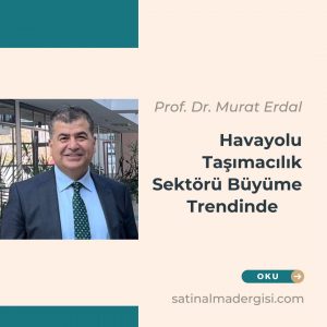 Havayolu Taşımacılık Sektörü Büyüme Trendinde