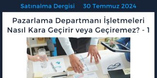 Satınalma Dergisi 7 Gün 7 Gündem Pazarlama Departmanı İşletmeleri Nasıl Kara Geçirir Veya Geçiremez 1