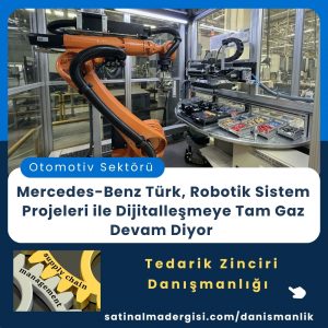 Satınalma Eğitimi Mercedes Benz Türk, Robotik Sistem Projeleri Ile Dijitalleşmeye Tam Gaz Devam Diyor