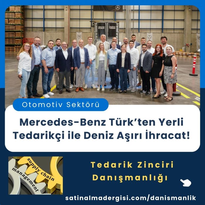 Satınalma Eğitimi Mercedes Benz Türk’ten Yerli Tedarikçi Ile Deniz Aşırı İhracat