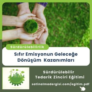 Satınalma Eğitimi Sıfır Emisyonun Geleceğe Dönüşüm Kazanımları