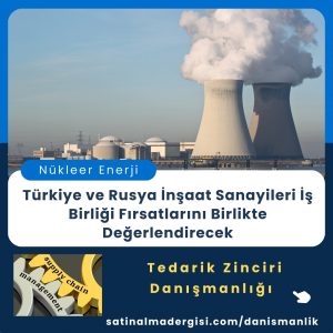 Satınalma Eğitimi Türkiye Ve Rusya İnşaat Sanayileri İş Birliği Fırsatlarını Birlikte Değerlendirecek