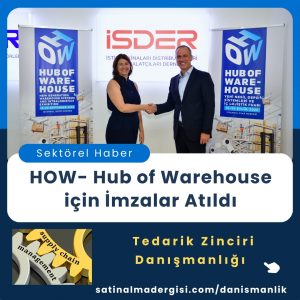 Satınalma Eğitimihow Hub Of Warehouse Için İmzalar Atıldı